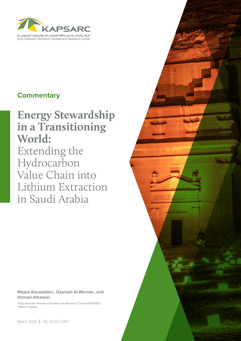 Energy Stewardship in a Transitioning World: Extending the Hydrocarbon Value Chain into Lithium Extraction in Saudi Arabia (1)