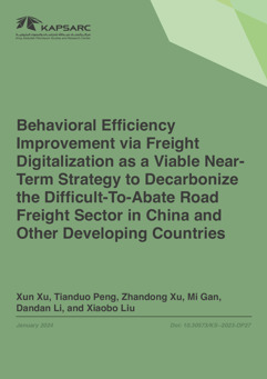 Behavioral Efficiency Improvement via Freight Digitalization as a Viable Near- Term Strategy to Decarbonize the Difficult-To-Abate Road Freight Sector in China and Other Developing Countries (1)