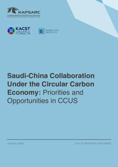 Saudi-China Collaboration Under the Circular Carbon Economy: Priorities and Opportunities in CCUS (1)