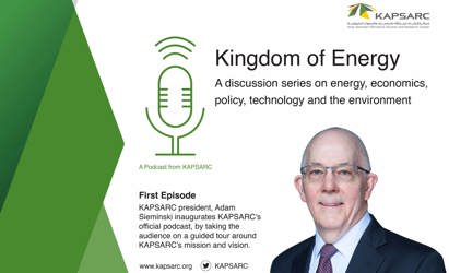 ‘Kingdom of Energy’: A new podcast from the King Abdullah Petroleum Studies and Research Center (1)