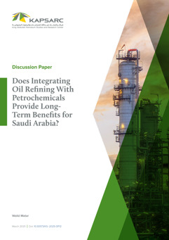Does integrating oil refining with petrochemicals provide long-term benefits for Saudi Arabia? (1)